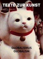 Texte Zur Kunst 91 / September 2013 "Globalism"