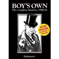 Boy's Own: The Complete Fanzines, 1986-92