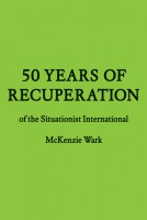 50 Years of Recuperation of the Situationist International