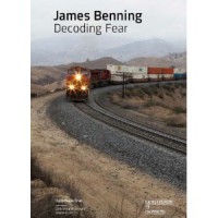 James Benning : Decoding Fear
