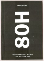 80H – eighty imaginary houses i’ll build for you