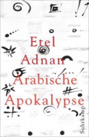 Etel Adnan: Arabische Apokalypse