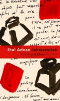 Etel Adnan: Jahreszeiten