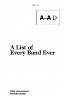 A List of Every Band Ever, vol. 1