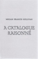 A Catalogue Raisonné