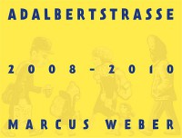 Adalbertstraße 2008 - 2010