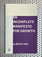 AN INCOMPLETE MANIFESTO FOR GROWTH