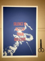 SILENCE IS BETTER THAN BULLSHIT (poster - blue)