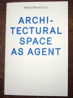 Architectural Space as Agent