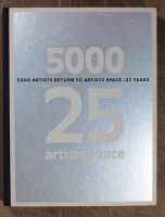 5000 Artists Return to Artists Space: 25 years
