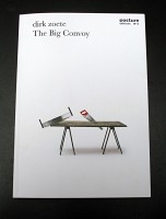 Posture Editions N° 5: Dirk Zoete, The Big Convoy