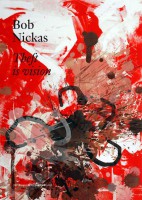 Bob Nickas – Theft Is Vision