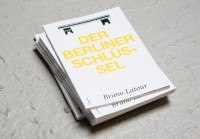 Bruno Latour: Der Berliner Schlüssel