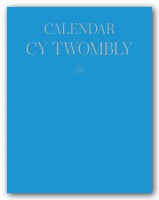 Cy Twombly: Calendar