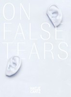 Cally Spooner – On False Tears