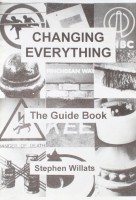 Changing Everything: The Guide Book
