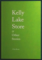 Kelly Lake Store & other stories