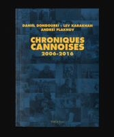 Chroniques cannoises 2006-2016