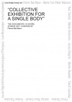 Collective Exhibition for a Single Body