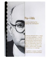 Pretty Ugly Catalogue. Angela Pescolderung, Hana Tanimura, Isabel Sierra y Gómez de Leon, Jens Dan Johansen, Shi Yuan. Hato Press.