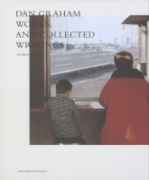 Dan Graham – Works & Collected Writings 