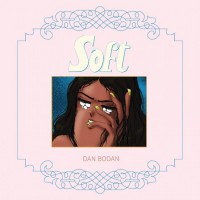 Dan Bodan - Soft (LP), DFA Records
