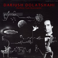Dariush Dolat-Shahi: Electronic Music, Tar and Sehtar (LP)
