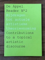 De Appel Reader No. 2 - Contributions to a Topical Artistic Discourse 