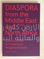 Diaspora from the Middle East and North Africa Communities, Architecture, Neighborhoods