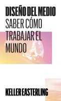 Diseño del medio: saber cómo trabajar el mundo