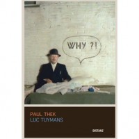 Paul Thek & Luc Tuymans: WHY?!