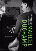 Apparently Marginal Activities of Marcel Duchamp