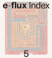 e-flux Index #5