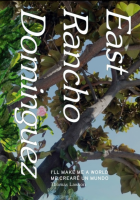 East Rancho Dominguez: I’ll Make Me a World
