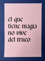 el que tiene magia no vive del truco (poster) / pink