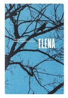 Elena. The Making of Andrey Zvyagintsev's Film