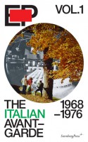 EP Vol. 1 The Italian Avant-Garde: 1968–1976
