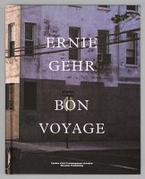 Ernie Gehr: Bon Voyage