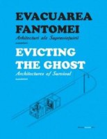 Evicting the ghost - Architectures of survival