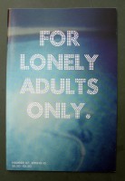 For Lonely Adults Only. No. 7, Spring 2010