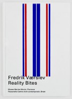 Fredrik Værslev: Reality Bites