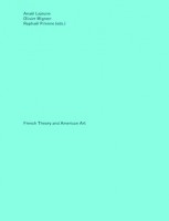 French Theory and American Art 