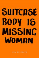 Suitcase Body is Missing Woman