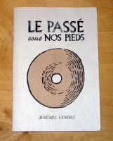 LE PASSÉ SOUS NOS PIEDS