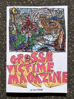 Grosse Victime Magazine: Merde à celui qui lira.