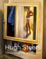 Hugh Steers: The Complete Paintings