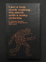 I am a lone monk walking the world with a leaky umbrella 