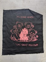 I'ts home when the cops want you out - patch - coton pink #1