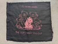 I'ts home when the cops want you out - patch - coton pink #2