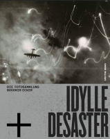 Idylle + Desaster, Die Fotosammlung Bogomir Ecker